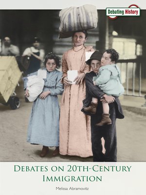 cover image of Debates on 20th-Century Immigration